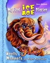 My First Ice Age Stories
