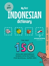 My First Indonesian Dictionary