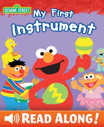 My First Instrument (Sesame Street Series) - Laura Gates Galvin