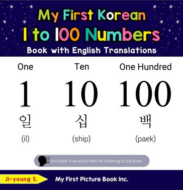 My First Korean 1 to 100 Numbers Book with English Translations - Ji-young S.