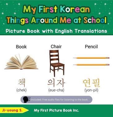 My First Korean Things Around Me at School Picture Book with English Translations - Ji-young S.