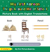 My First Korean Things Around Me at School Picture Book with English Translations