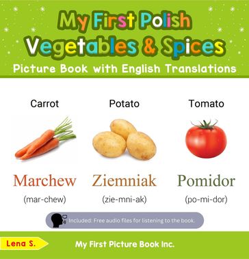 My First Polish Vegetables & Spices Picture Book with English Translations - S. Lena
