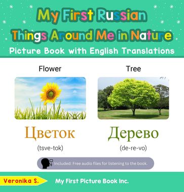 My First Russian Things Around Me in Nature Picture Book with English Translations - Veronika S.