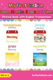 My First Serbian Days, Months, Seasons & Time Picture Book with English Translations