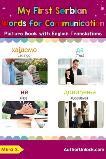 My First Serbian Words for Communication Picture Book with English Translations - S. Mira