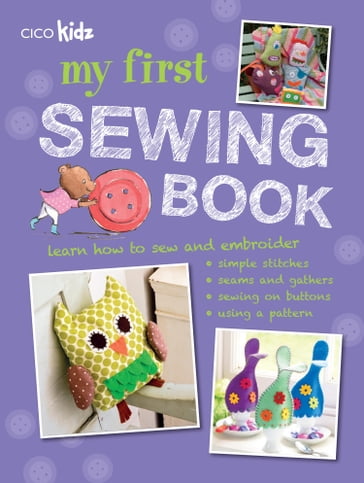 My First Sewing Book - CICO Books