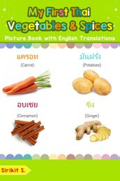 My First Thai Vegetables & Spices Picture Book with English Translations