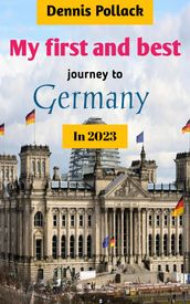 My First and Best Journey to Germany in 2023