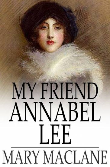 My Friend Annabel Lee - Mary MacLane