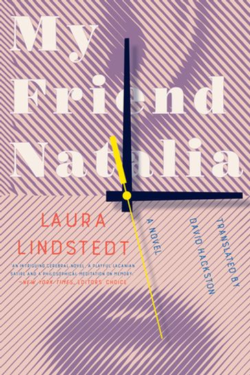 My Friend Natalia: A Novel - Laura Lindstedt