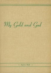 My Gold and God