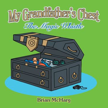 My Grandfather's Chest - Brian McHarg