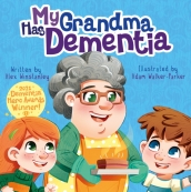 My Grandma Has Dementia