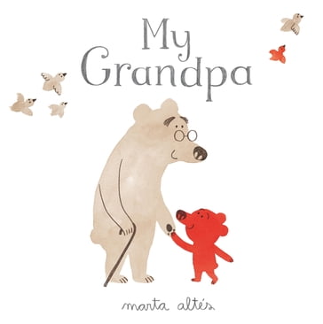 My Grandpa - Marta Altés