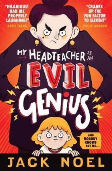 My Headteacher Is an Evil Genius - Jack Noel