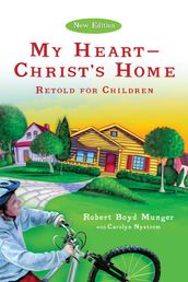My Heart--Christ s Home Retold for Children