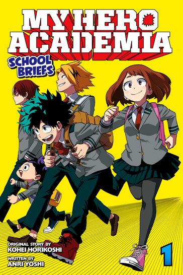 My Hero Academia: School Briefs, Vol. 1 - Anri Yoshi