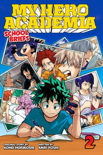 My Hero Academia: School Briefs, Vol. 2 - Anri Yoshi