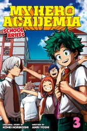 My Hero Academia: School Briefs, Vol. 3