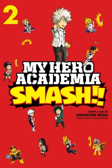 My Hero Academia: Smash!!, Vol. 2 - Hirofumi Neda