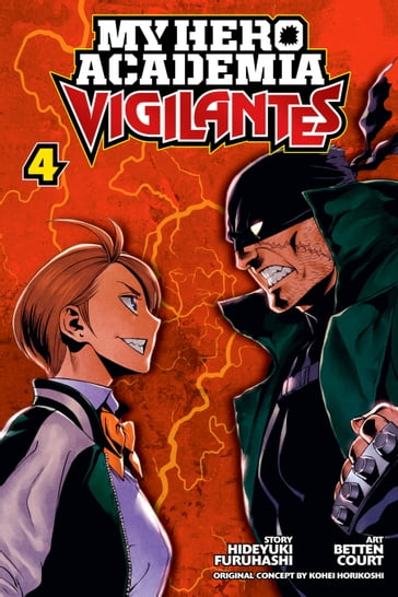 My Hero Academia: Vigilantes, Vol. 4 - Furuhashi Hideyuki