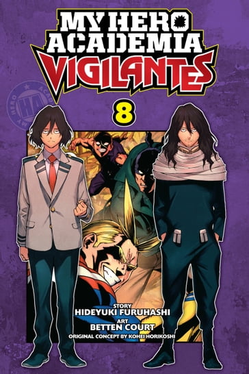 My Hero Academia: Vigilantes, Vol. 8 - Furuhashi Hideyuki