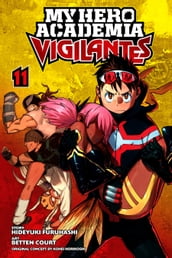 My Hero Academia: Vigilantes, Vol. 11