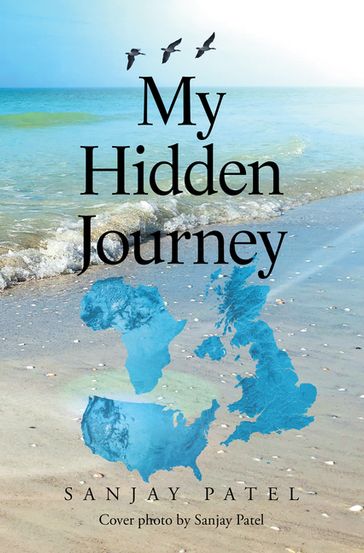 My Hidden Journey - Sanjay Patel