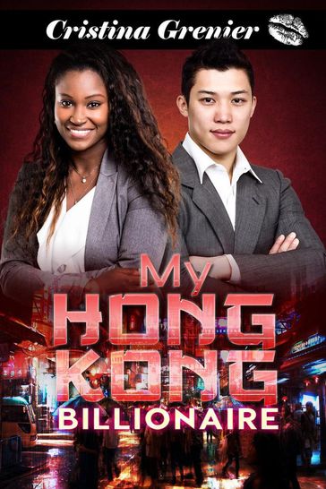 My Hong Kong Billionaire - Cristina Grenier