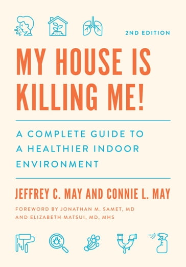 My House Is Killing Me! - Connie L. May - Jeffrey C. May