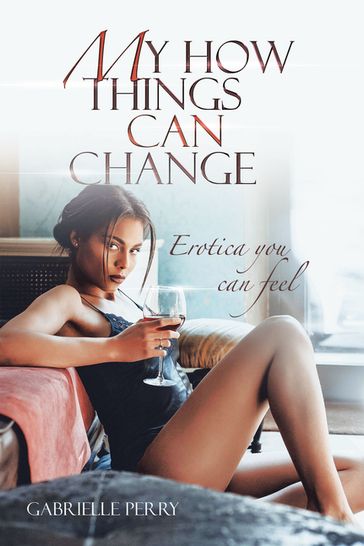 My How Things Can Change - Gabrielle Perry