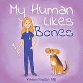 My Human Likes Bones