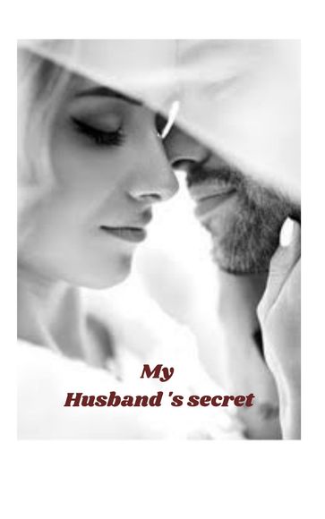 My Husband's secret - Anonymous Writer