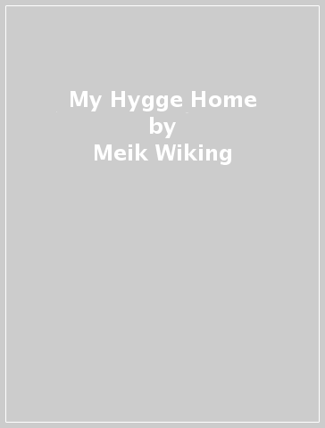 My Hygge Home - Meik Wiking