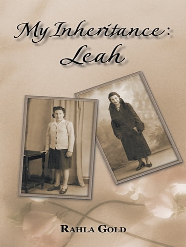 My Inheritance: Leah - Rahla Gold