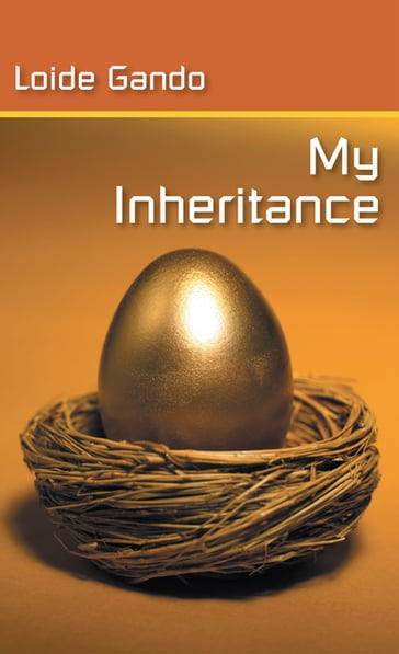 My Inheritance - Loide Gando