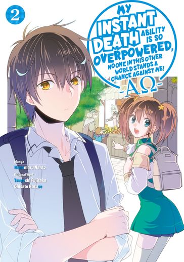My Instant Death Ability is So Overpowered, No One in This Other World Stands a Chance Against Me! A Volume 2 - Hanamaru Nanto - Tsuyoshi Fujitaka