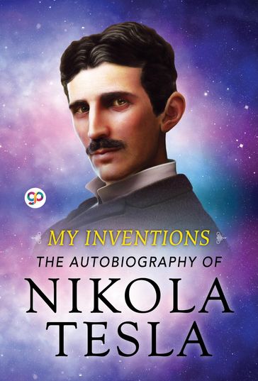 My Inventions - Nikola Tesla