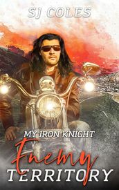 My Iron Knight: Enemy Territory