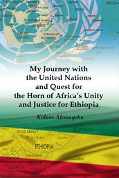 My Journey with the United Nations and Quest for the Horn of Africa