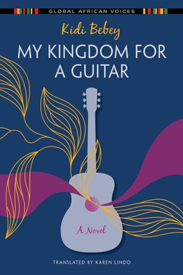My Kingdom for a Guitar - Kidi Bebey