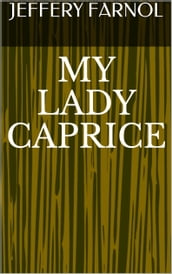 My Lady Caprice