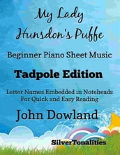 My Lady Hunsdon s Puffe Beginner Piano Sheet Music Tadpole Edition