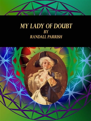 My Lady of Doubt - Randall Parrish