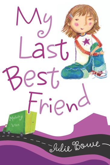 My Last Best Friend - Julie Bowe