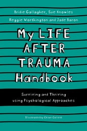 My Life After Trauma Handbook