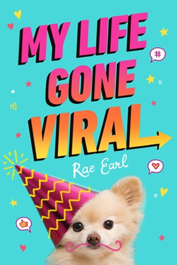 My Life Gone Viral - Rae Earl