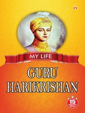 My Life : Guru Har krishan Dev