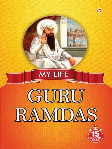 My Life : Guru Ramdas - Gurpreet Singh